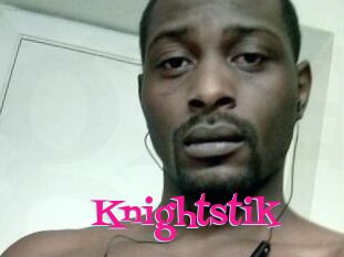 Knightstik