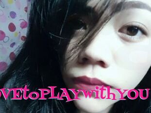 LOVEtoPLAYwithYOU