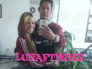 LUNAFTMIKE