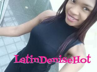 LatinDeniseHot