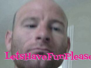 LetsHaveFunPlease