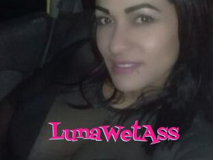 LunaWetAss