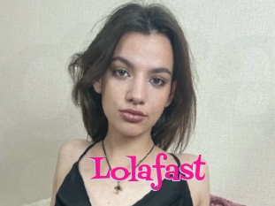 Lolafast