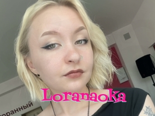 Loranaoka