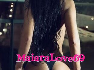 MaiaraLove69