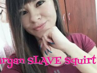 Maryan_SLAVE_Squirt