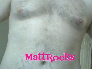 MattRocks