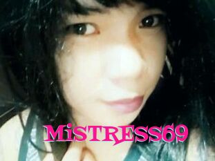 MiSTRESS69