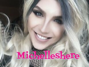 Michelleshere