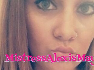 MistressAlexisMay