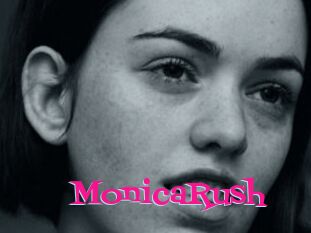 MonicaRush