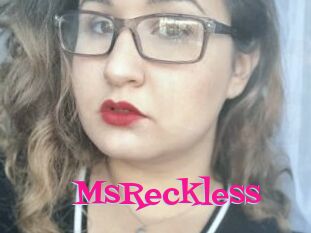 MsReckless