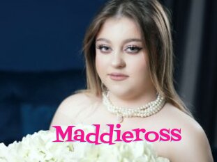 Maddieross