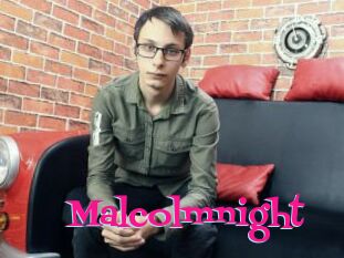 Malcolmnight