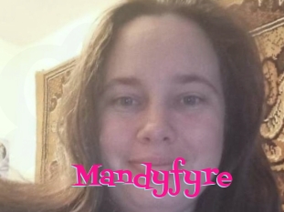 Mandyfyre