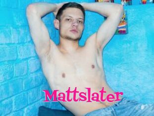 Mattslater