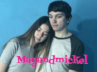 Mayandmickel