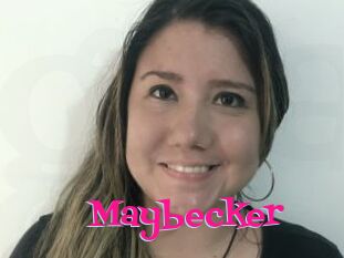Maybecker
