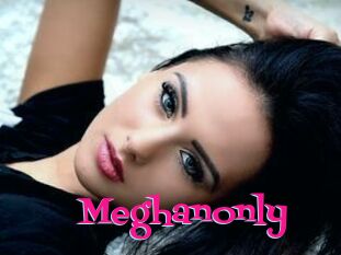 Meghanonly