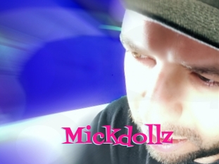 Mickdollz