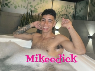 Mikeedick