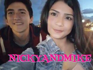 NICKYANDMIKE