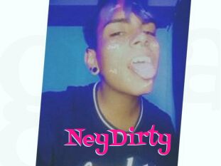 NeyDirty