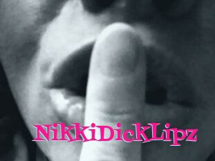 NikkiDickLipz