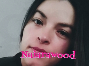 Naiarawood