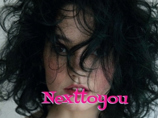 Nexttoyou