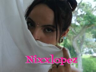 Nixxlopez