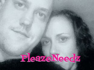 PleazeNeedz