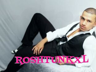 ROSHTUNKXL