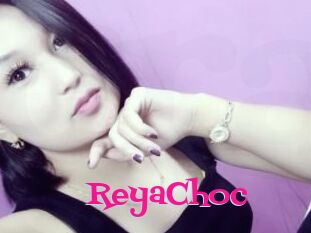 ReyaChoc