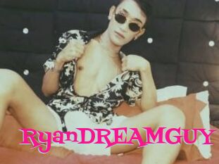 RyanDREAMGUY