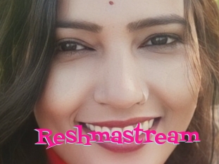 Reshmastream