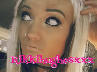 Rikkihughesxxx