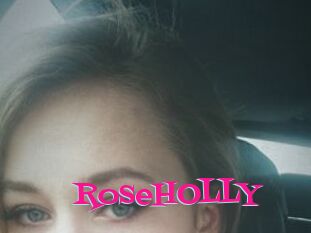 RoseHOLLY
