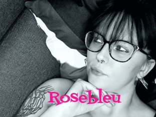 Rosebleu