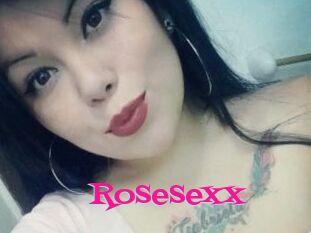 Rosesexx