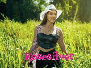 Rosesilver