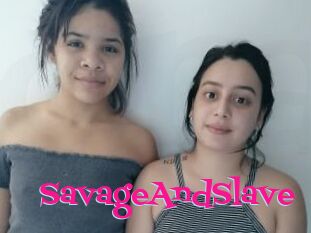 SavageAndSlave