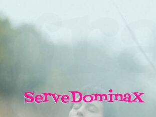 ServeDominaX