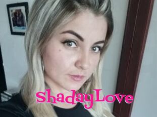 ShadayLove