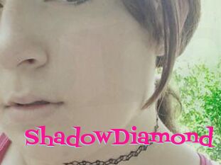 ShadowDiamond