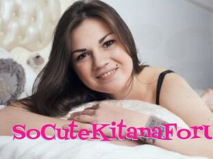 SoCuteKitanaForU