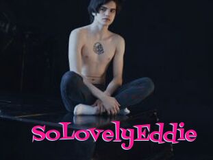 SoLovelyEddie