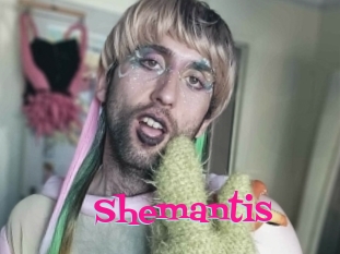 Shemantis