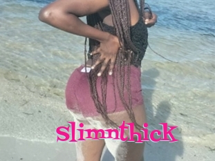 Slimnthick