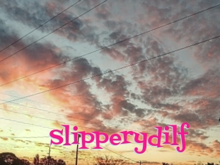 Slipperydilf